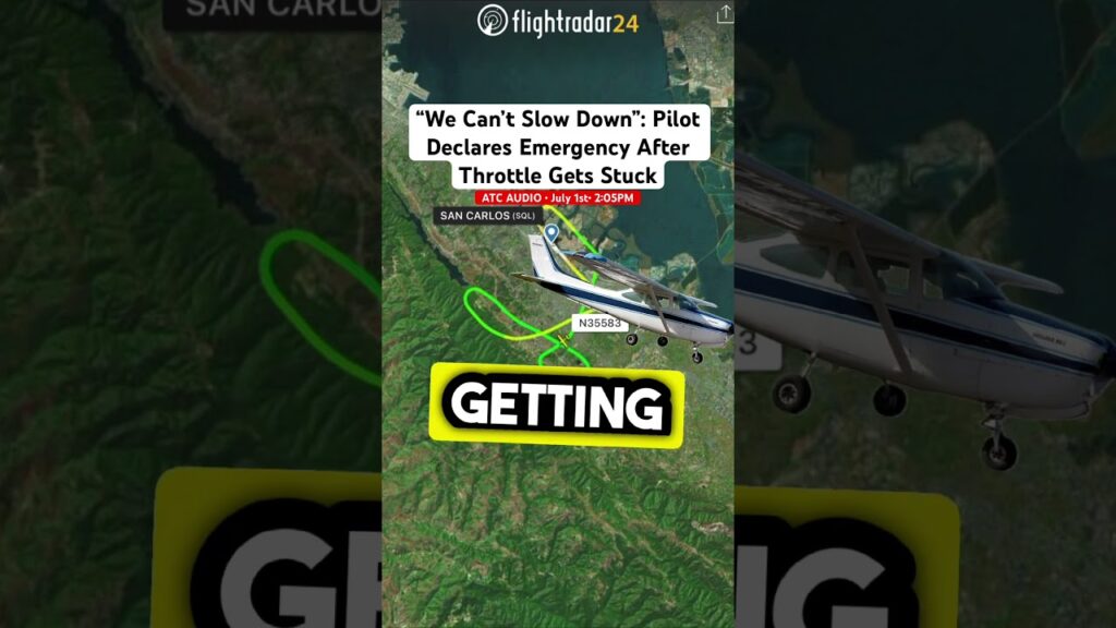 “We Can’t Slow Down”: Pilot Declares Emergency After Throttle Gets Stuck