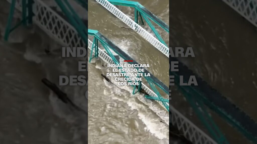 Indiana declara el estado de desastre ante la crecida de los ríos