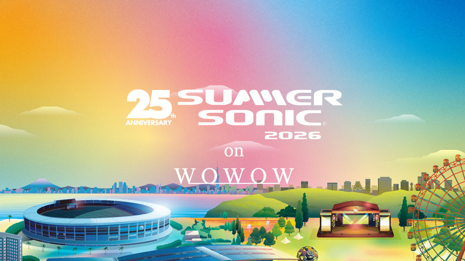 サマソニ2026 WOWOWにて９月＆10月放送・配信！ | NEWS | SUMMER SONIC 2026 公式サイト