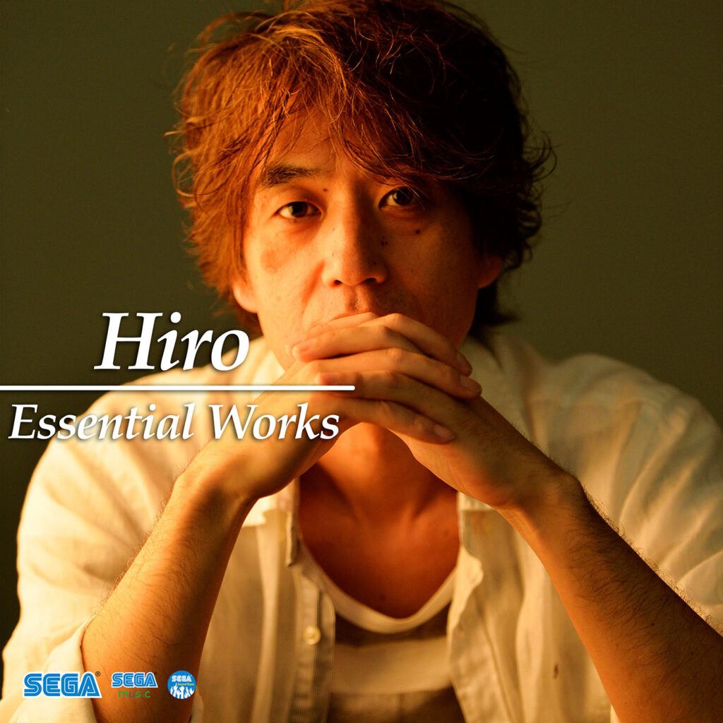 セガ・クリエイタープレイリスト第3弾「Hiro - Essential Works」が公開に