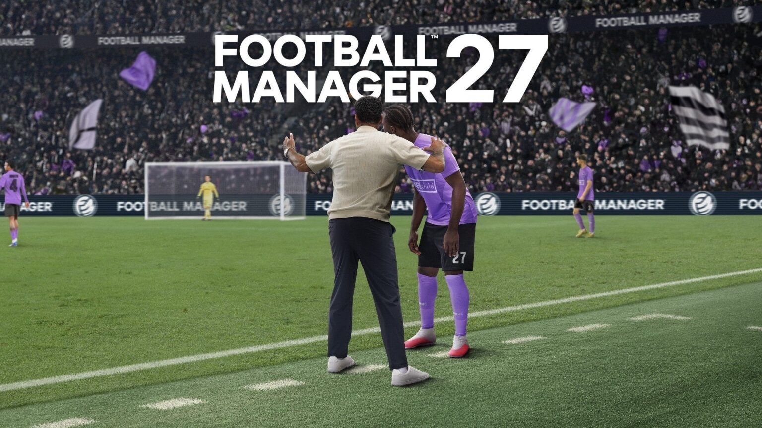 「Football Manager 27」，ローンチプレビュー版の期間限定無料プレイを開始